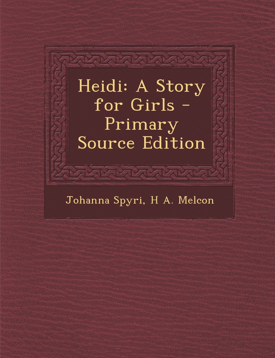 Heidi: A Story for Girls Religion & Esotericism