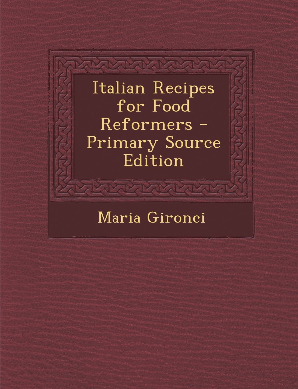 Italian Recipes for Food Reformers Contemporary literature