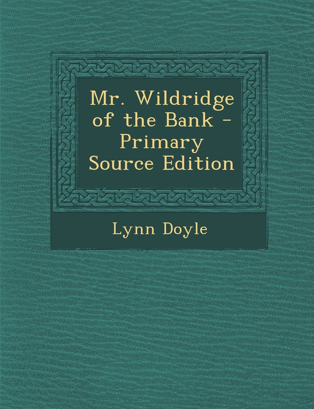 Mr. Wildridge of the Bank Contemporary literature
