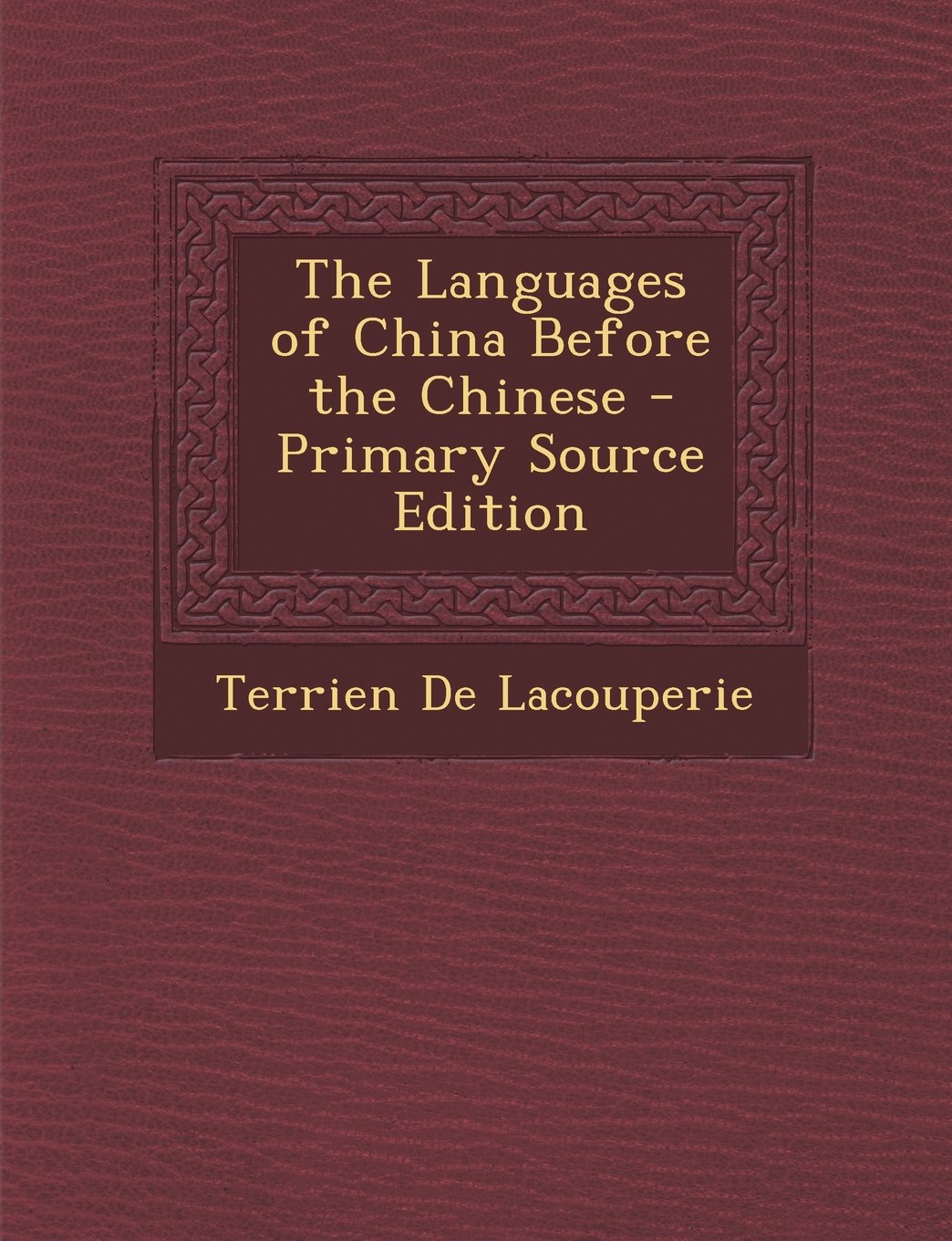 The Languages of China Before the Chinese Foreign Languages ​​& Dictionaries