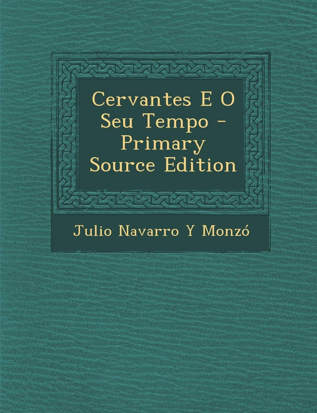 Cervantes E O Seu Tempo Contemporary literature