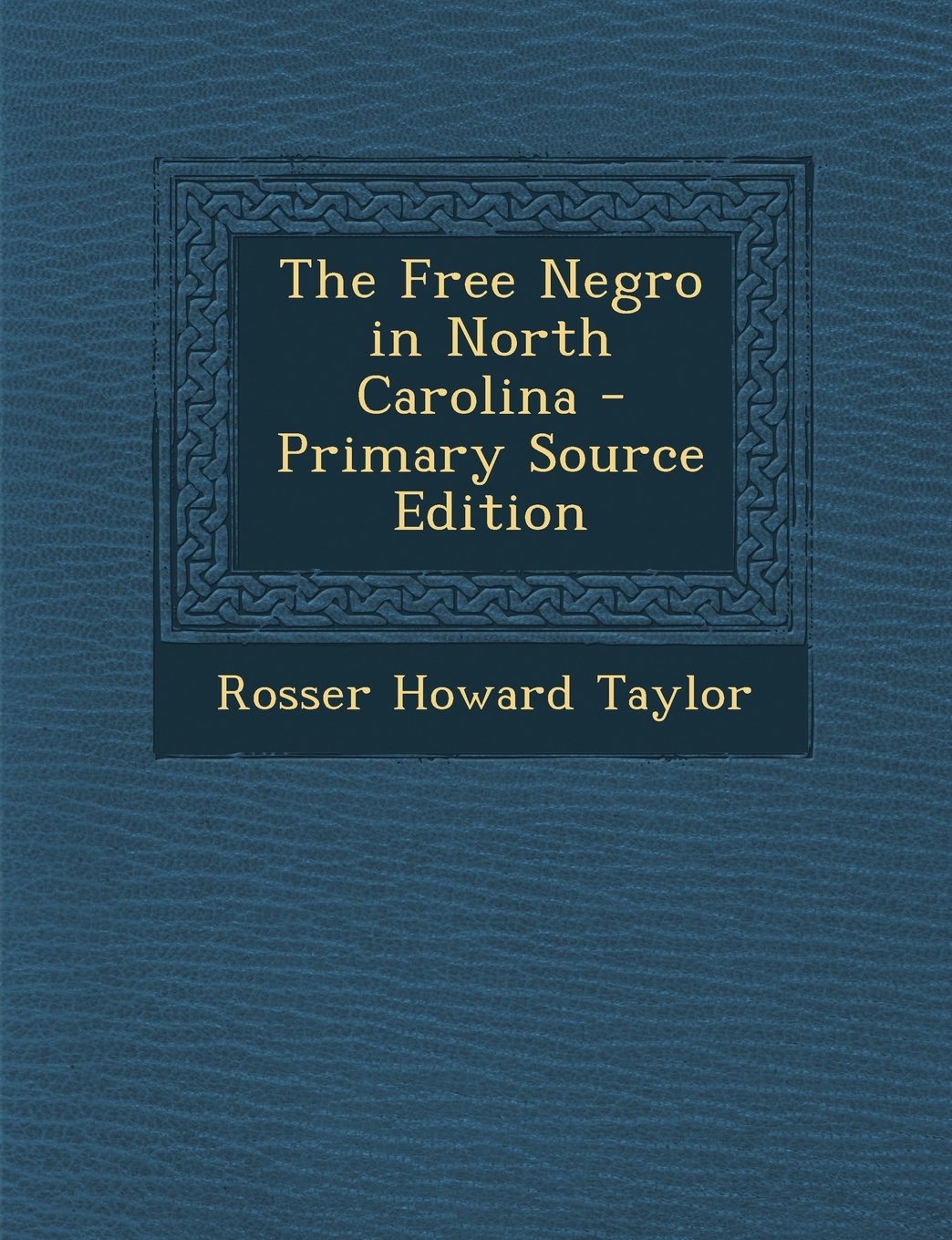 The Free Negro in North Carolina Memories