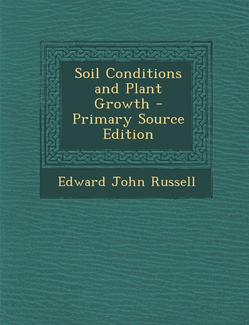 Soil Conditions and Plant Growth Business, Finance & Career