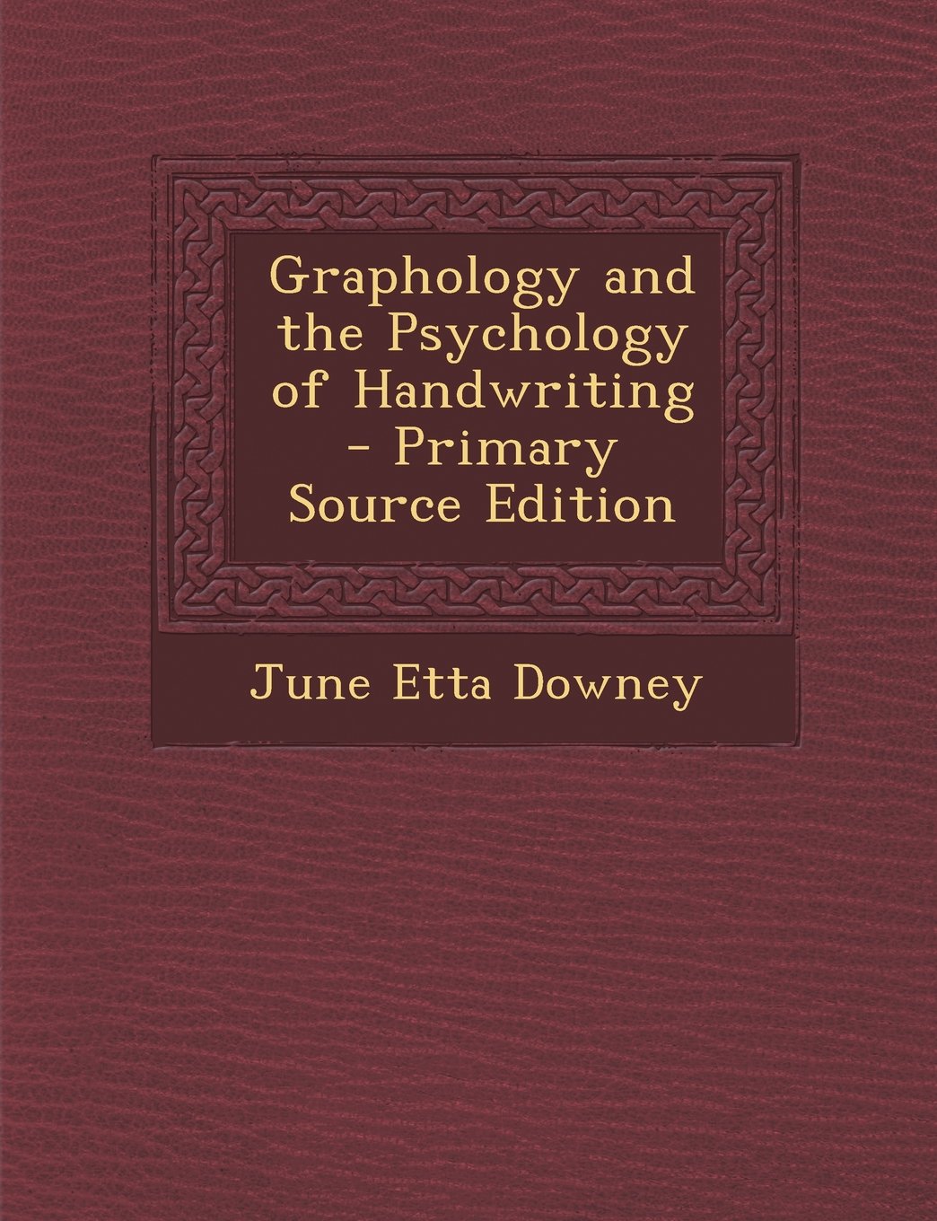 Graphology and the Psychology of Handwriting Religion & Esotericism