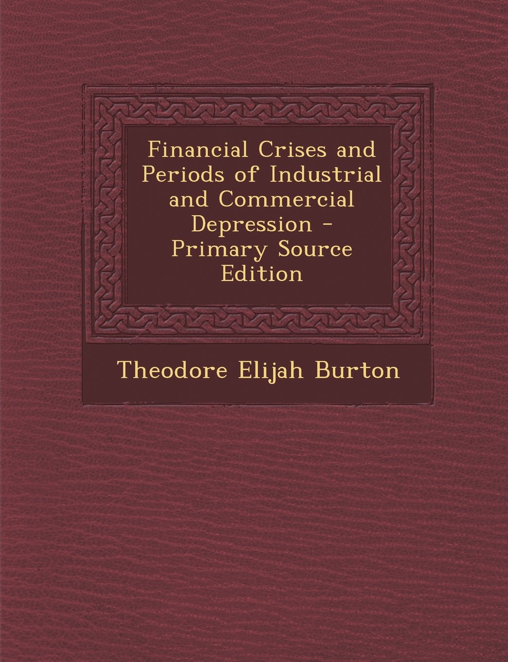 Financial Crises and Periods of Industrial and Commercial Depression Business, Finance & Career