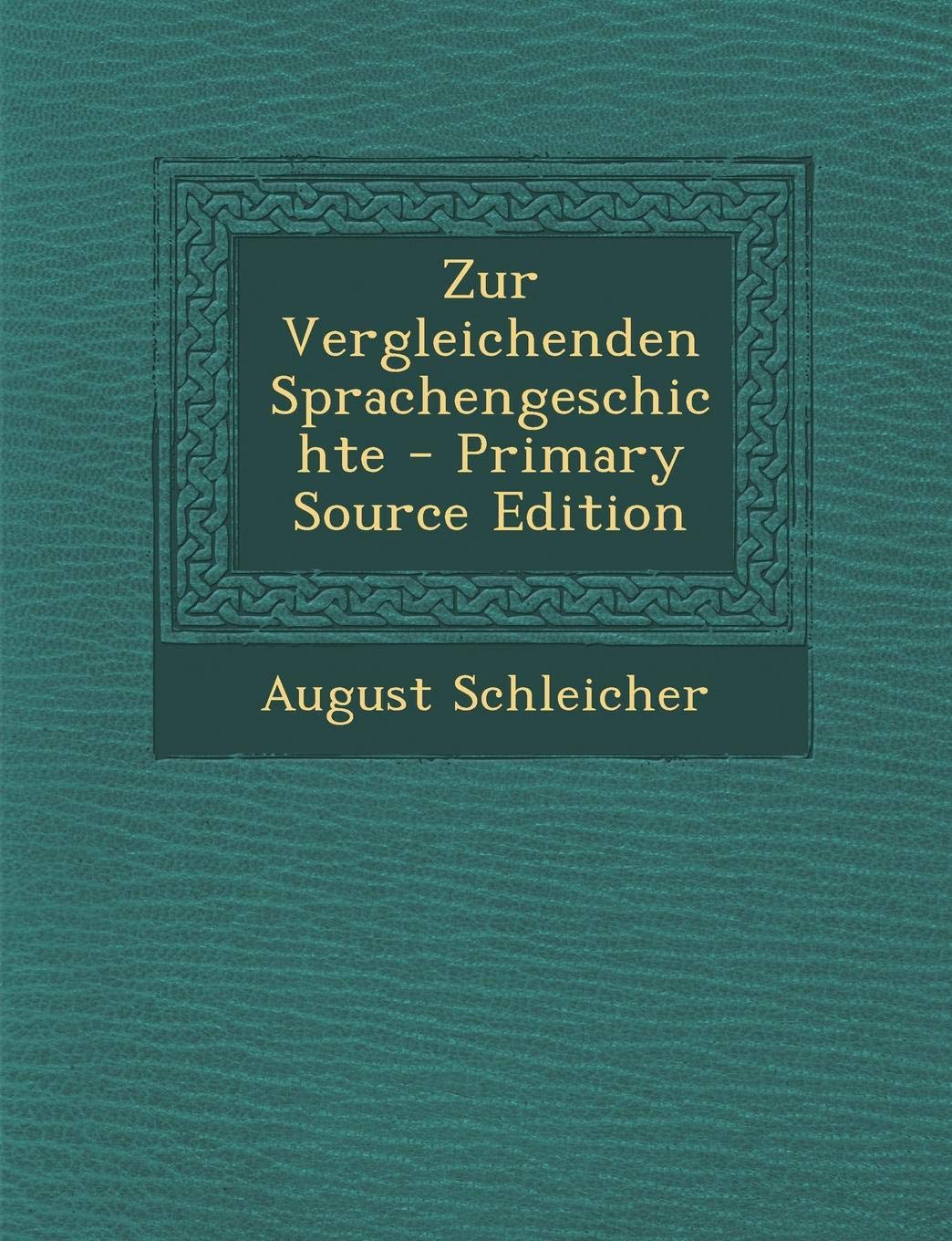 Zur Vergleichenden Sprachengeschichte - Primary Source Edition Books