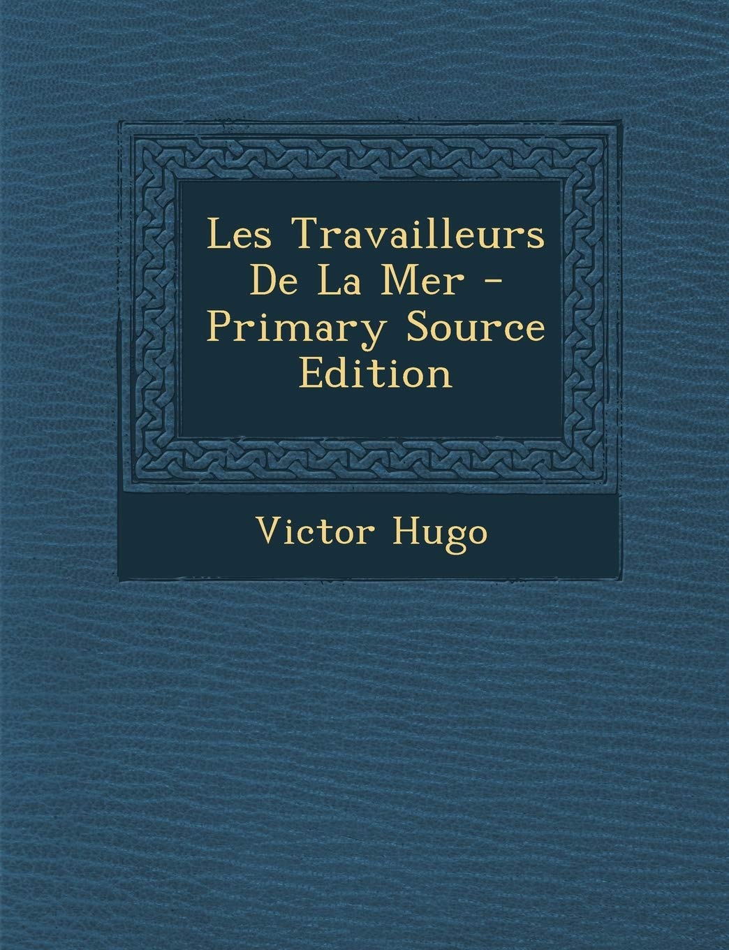 Les Travailleurs De La Mer Contemporary literature