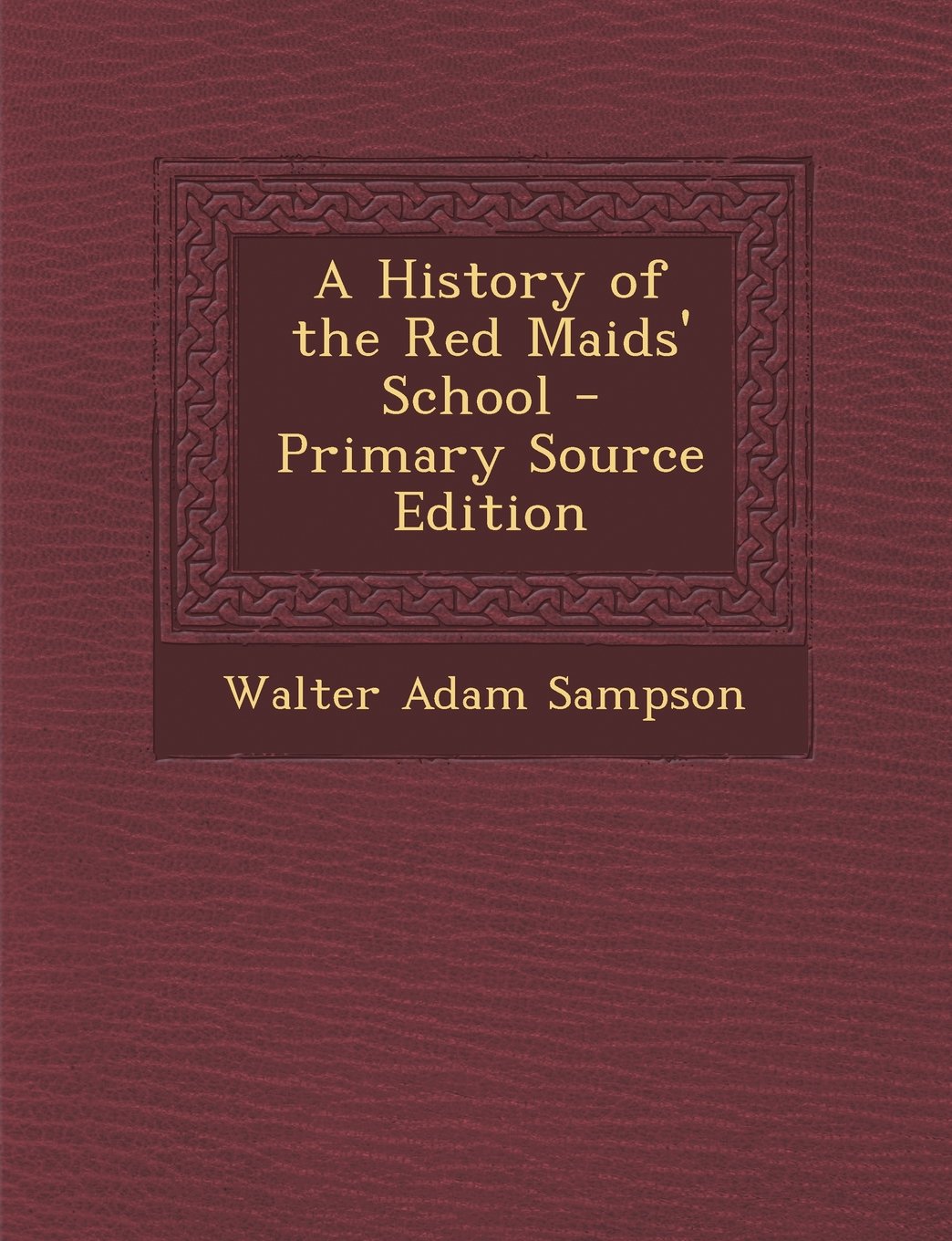 A History of the Red Maids' School Politics & History