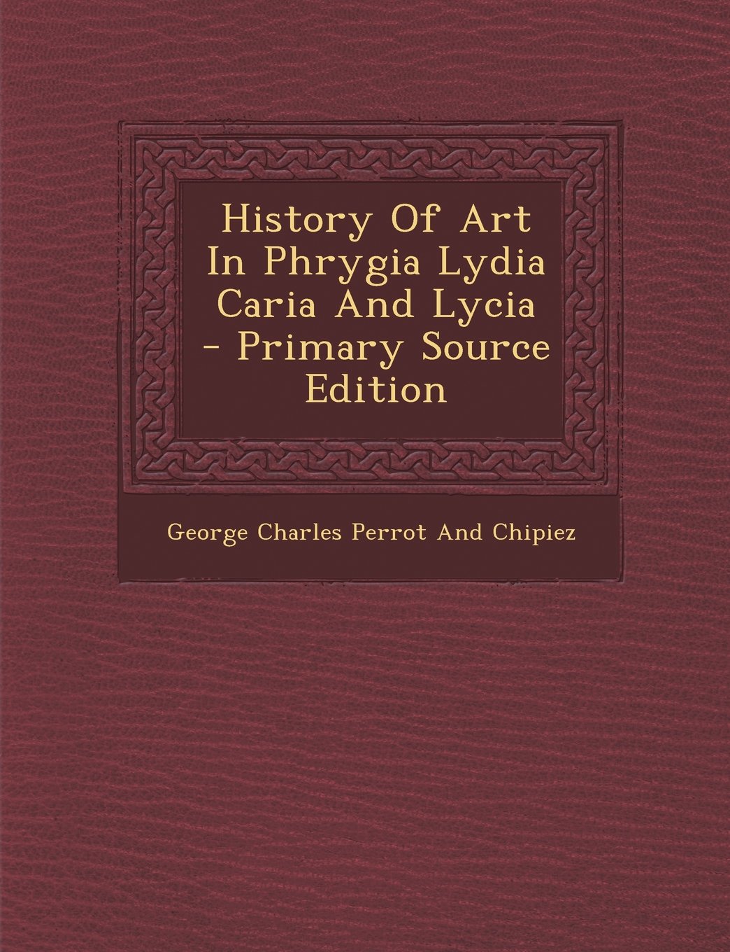 History Of Art In Phrygia Lydia Caria And Lycia Politics & History