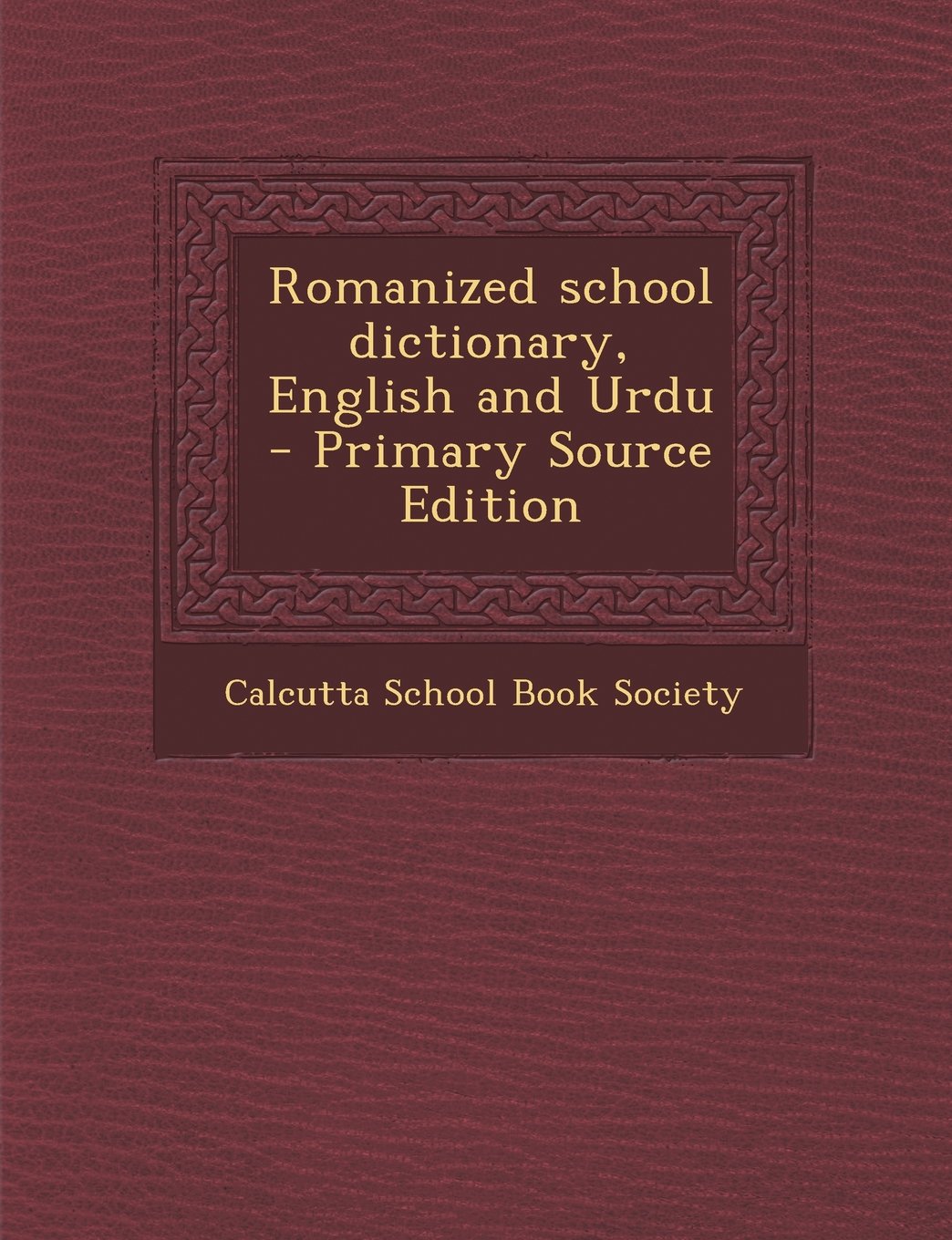 Romanized school dictionary, English and Urdu Learning & Reference