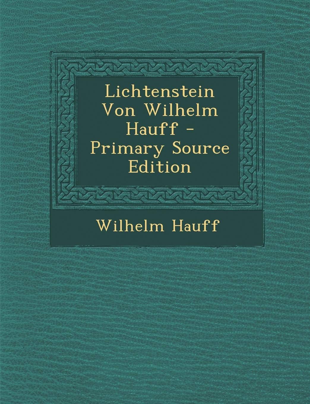 Lichtenstein Von Wilhelm Hauff Contemporary literature