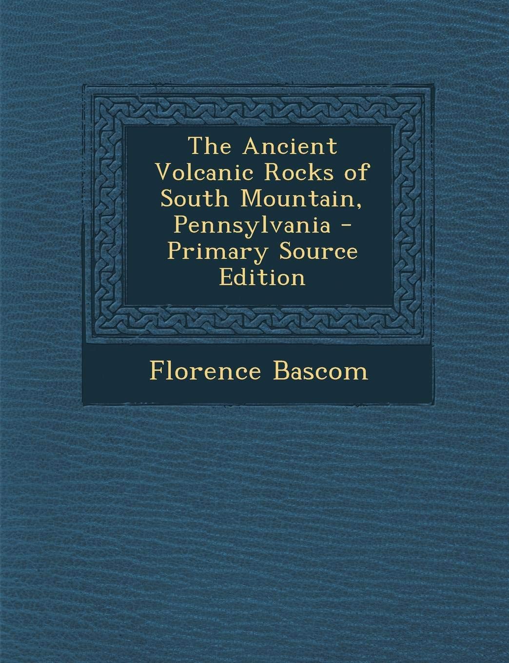 The Ancient Volcanic Rocks of South Mountain, Pennsylvania Mathematics