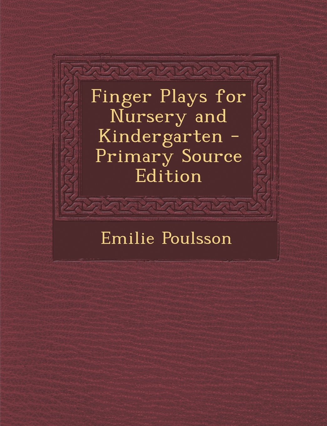 Finger Plays for Nursery and Kindergarten Contemporary literature