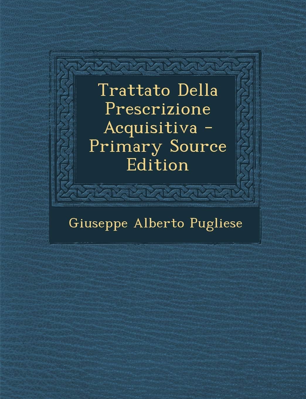 Trattato Della Prescrizione Acquisitiva Law