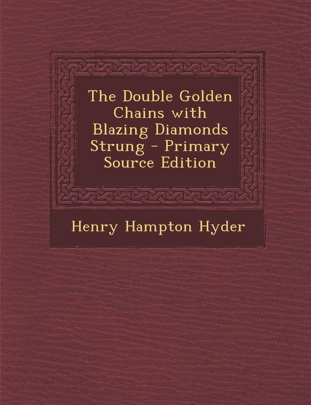 The Double Golden Chains with Blazing Diamonds Strung Politics & History
