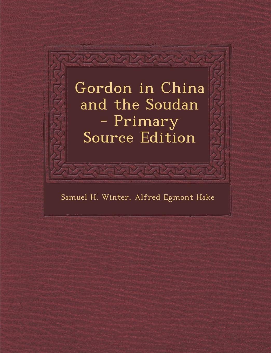 Gordon in China and the Soudan Politics & Society