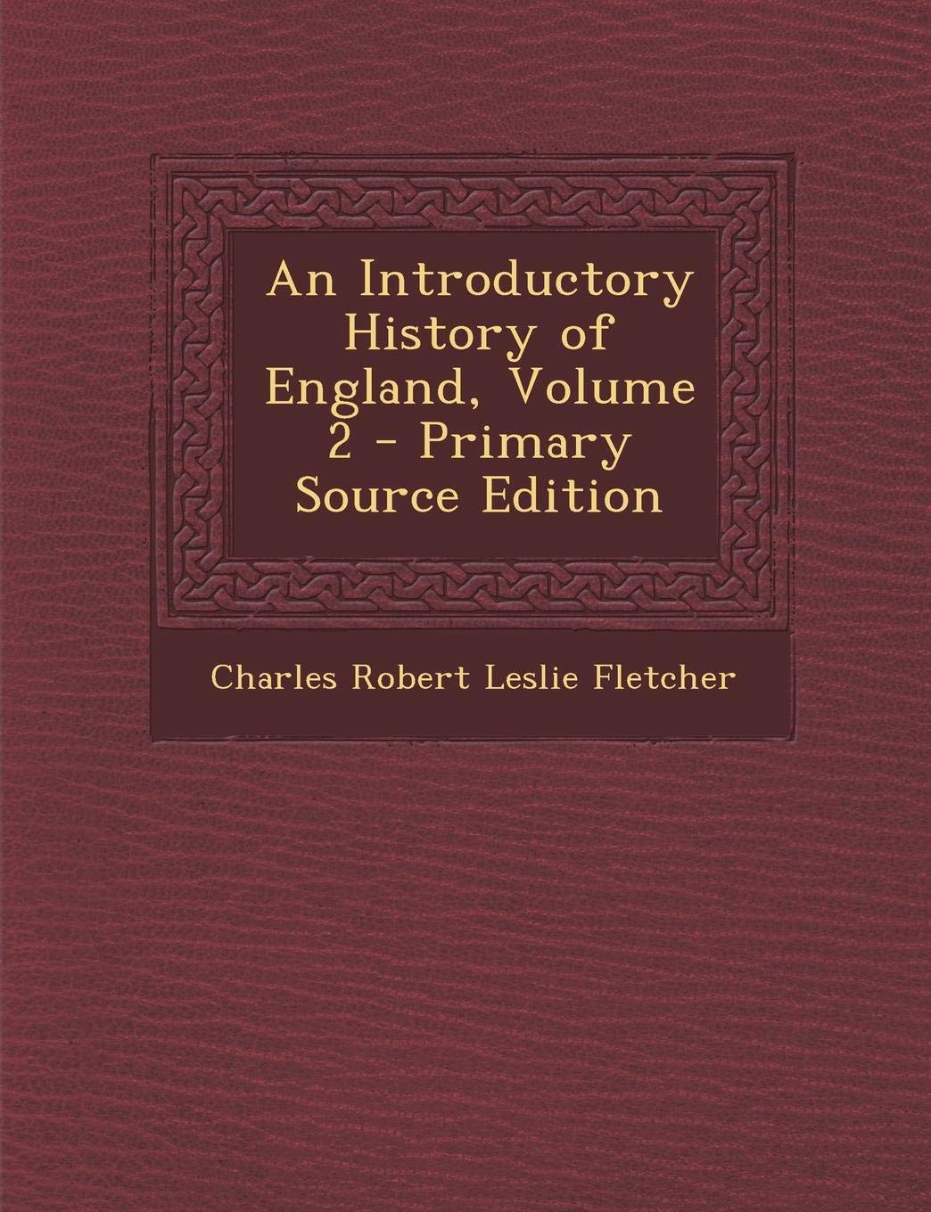 An Introductory History of England, Volume 2 - Primary Source Edition Contemporary literature