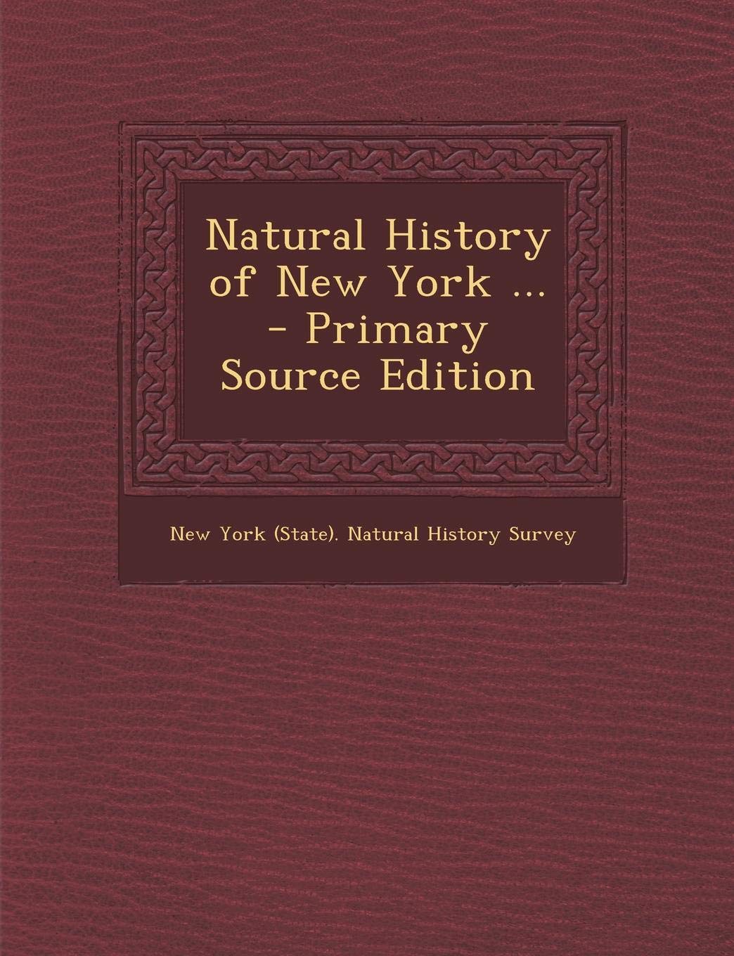Natural History of New York ... - Primary Source Edition Mathematics