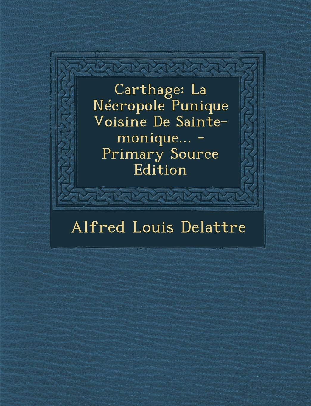 Carthage: La Nécropole Punique Voisine De Sainte-monique... Politics & History
