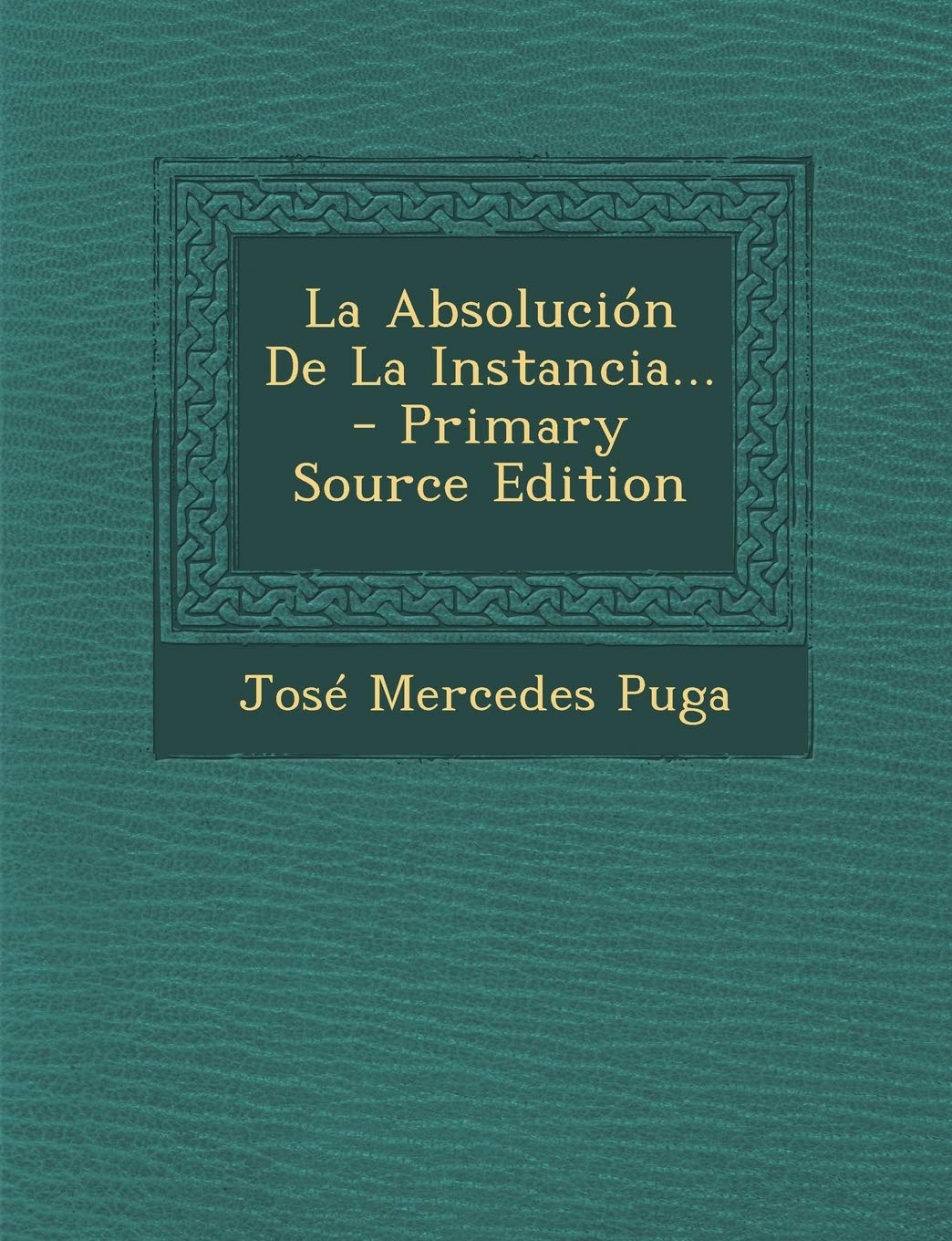 La Absolución De La Instancia... Politics & History