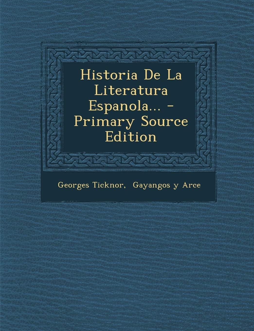 Historia De La Literatura Espanola... Politics & History