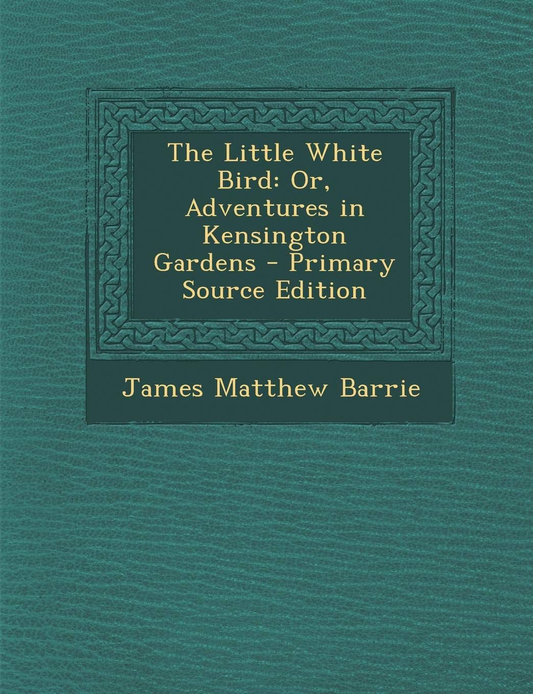 The Little White Bird: Or, Adventures in Kensington Gardens Drama