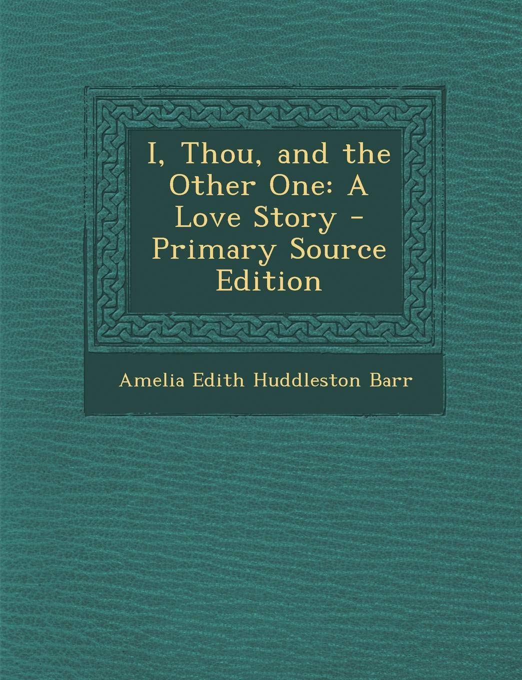I, Thou, and the Other One: A Love Story Contemporary literature