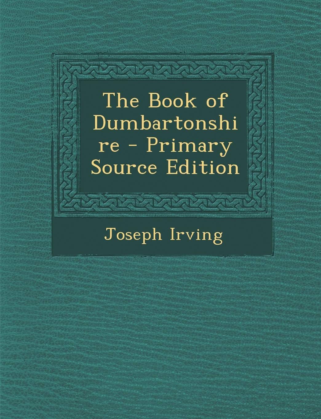 The Book of Dumbartonshire Politics & History