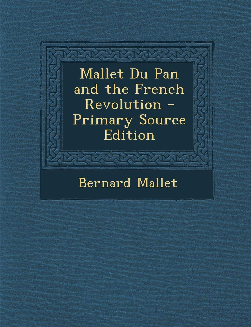 Mallet Du Pan and the French Revolution Contemporary literature