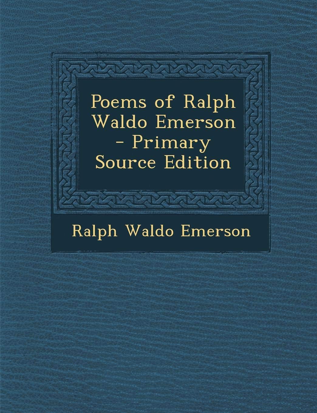 Poems of Ralph Waldo Emerson Poetry