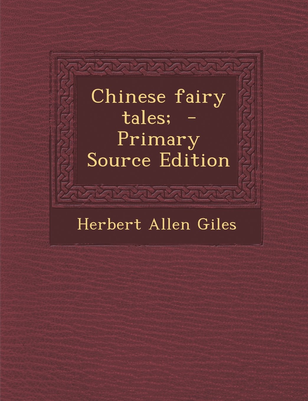 Chinese Fairy Tales; Politics & History