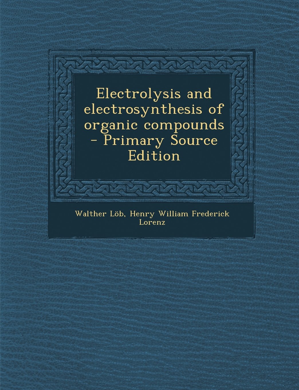 Electrolysis and electrosynthesis of organic compounds Business & Technology
