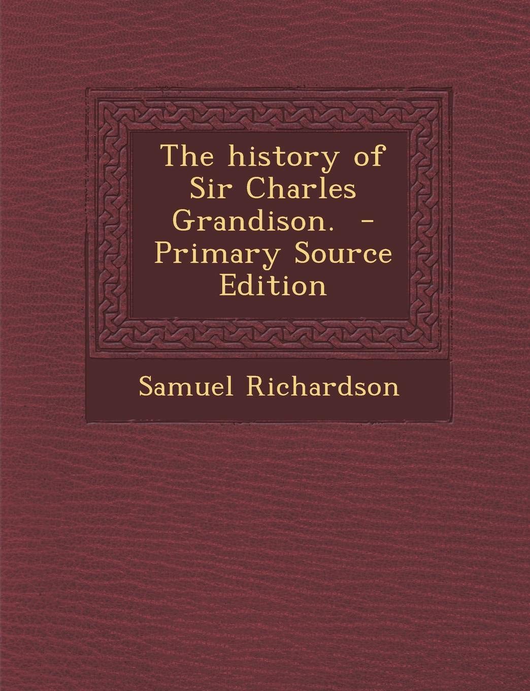 The History of Sir Charles Grandison Contemporary literature