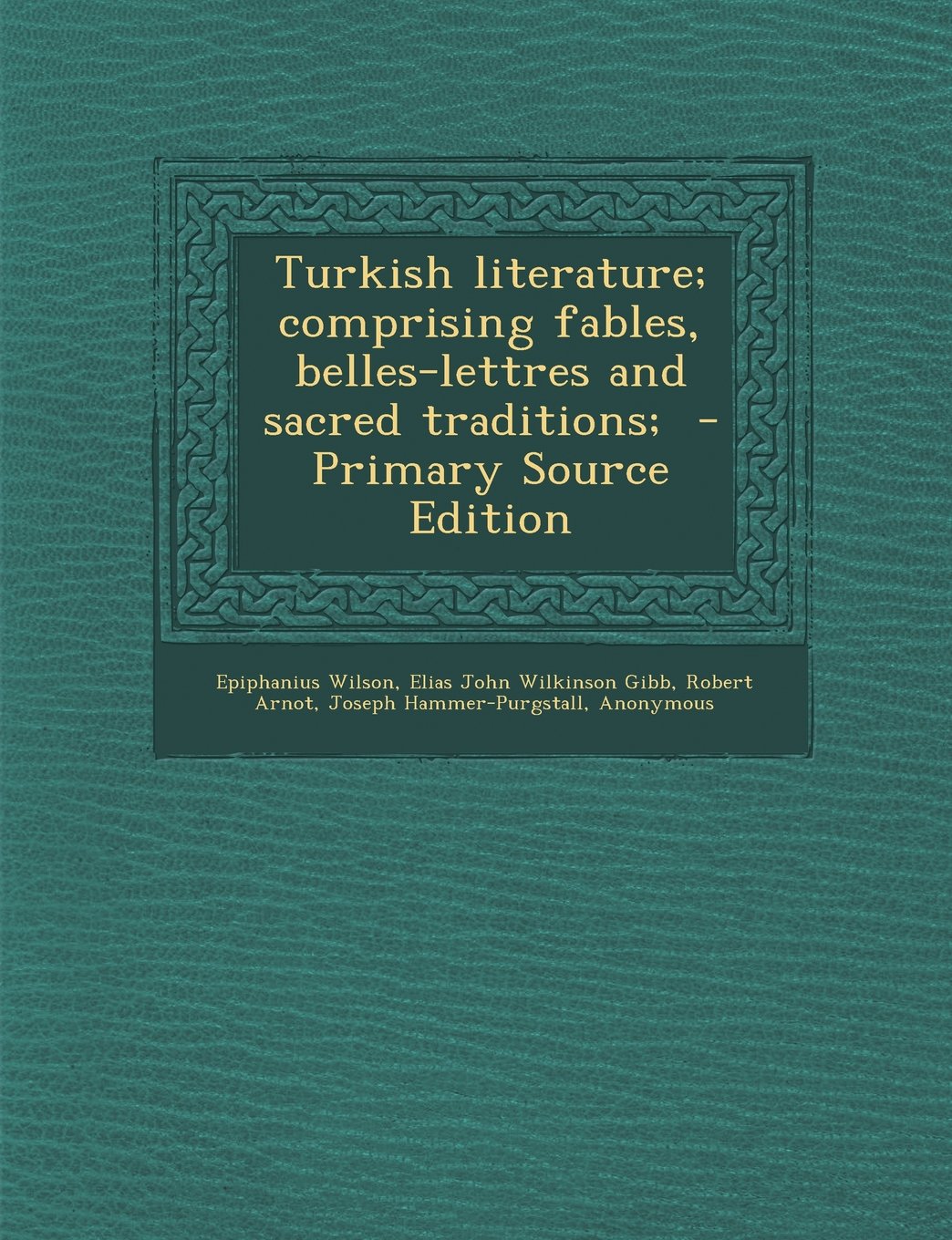 Turkish Literature; Comprising Fables, Belles-Lettres and Sacred Traditions; Contemporary literature