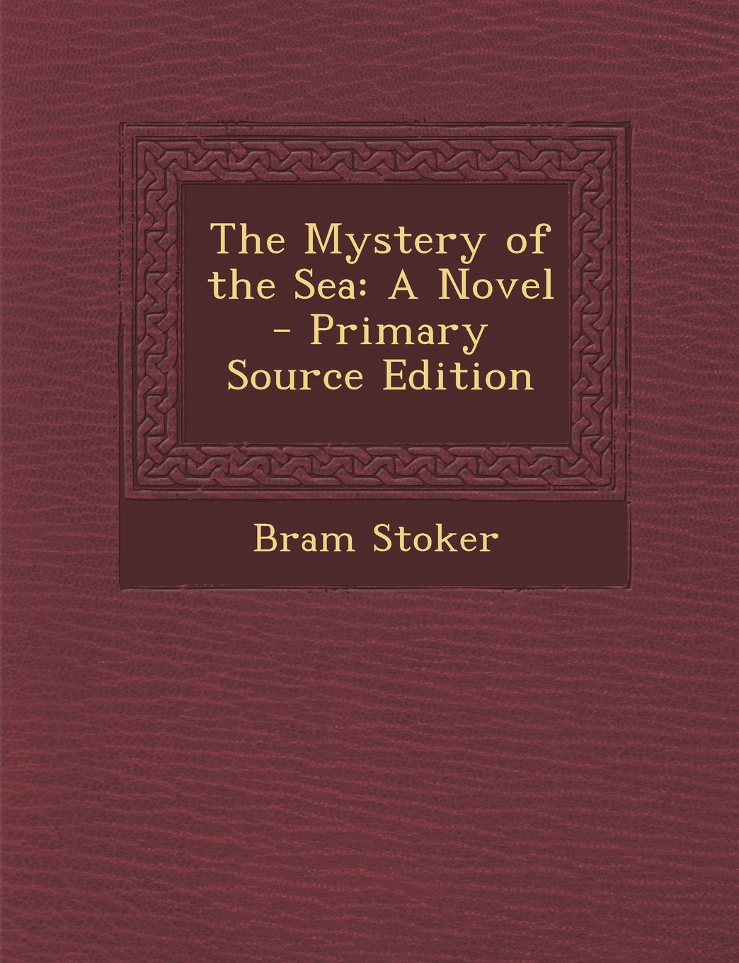 The Mystery of the Sea: A Novel Historical Fiction
