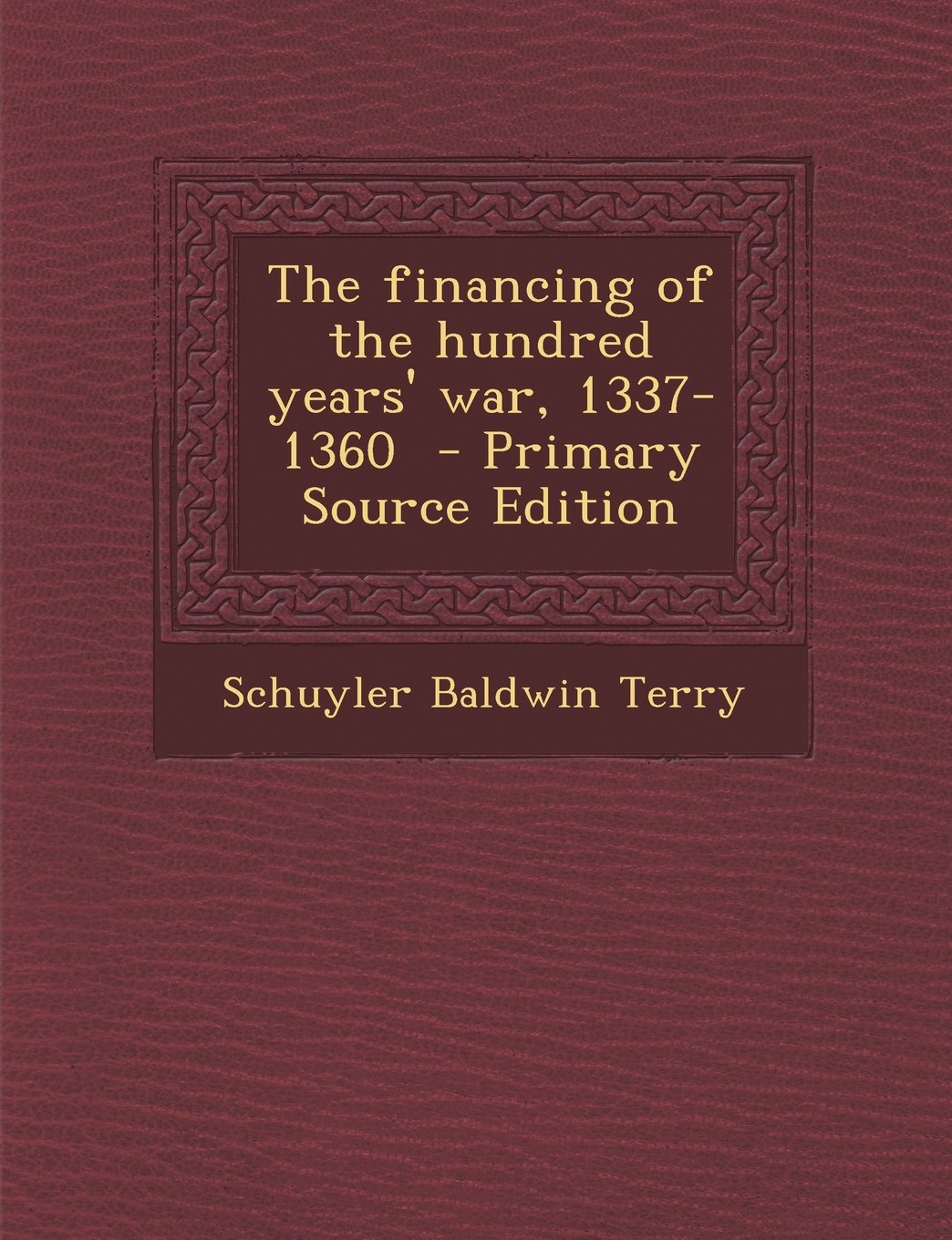 The financing of the hundred years' war, 1337-1360 Politics & History