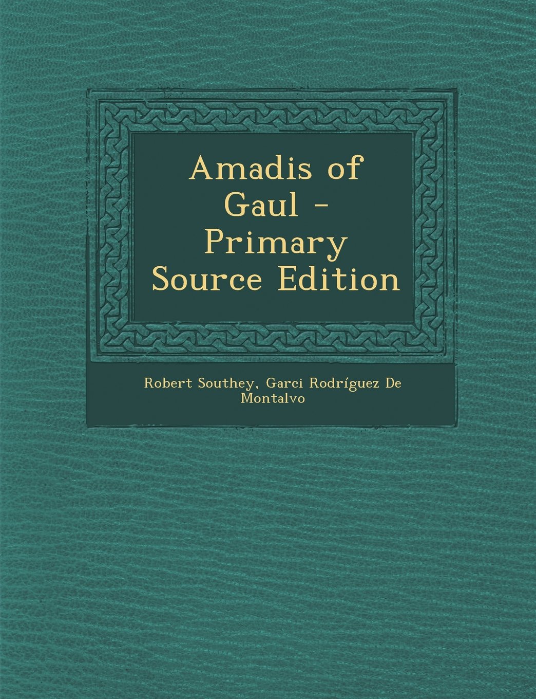 Amadis of Gaul Contemporary literature