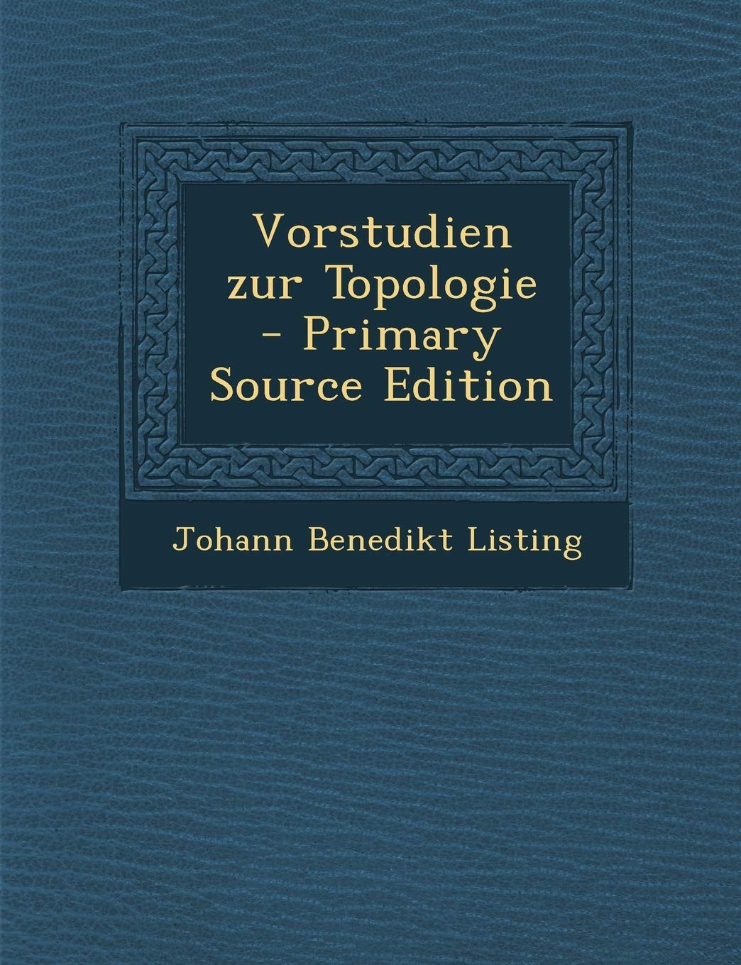 Vorstudien Zur Topologie - Primary Source Edition Politics & History