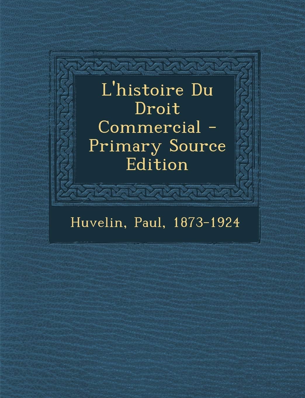 L'histoire Du Droit Commercial Politics & History