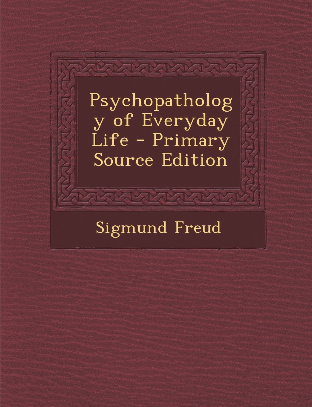Psychopathology of Everyday Life Medicine