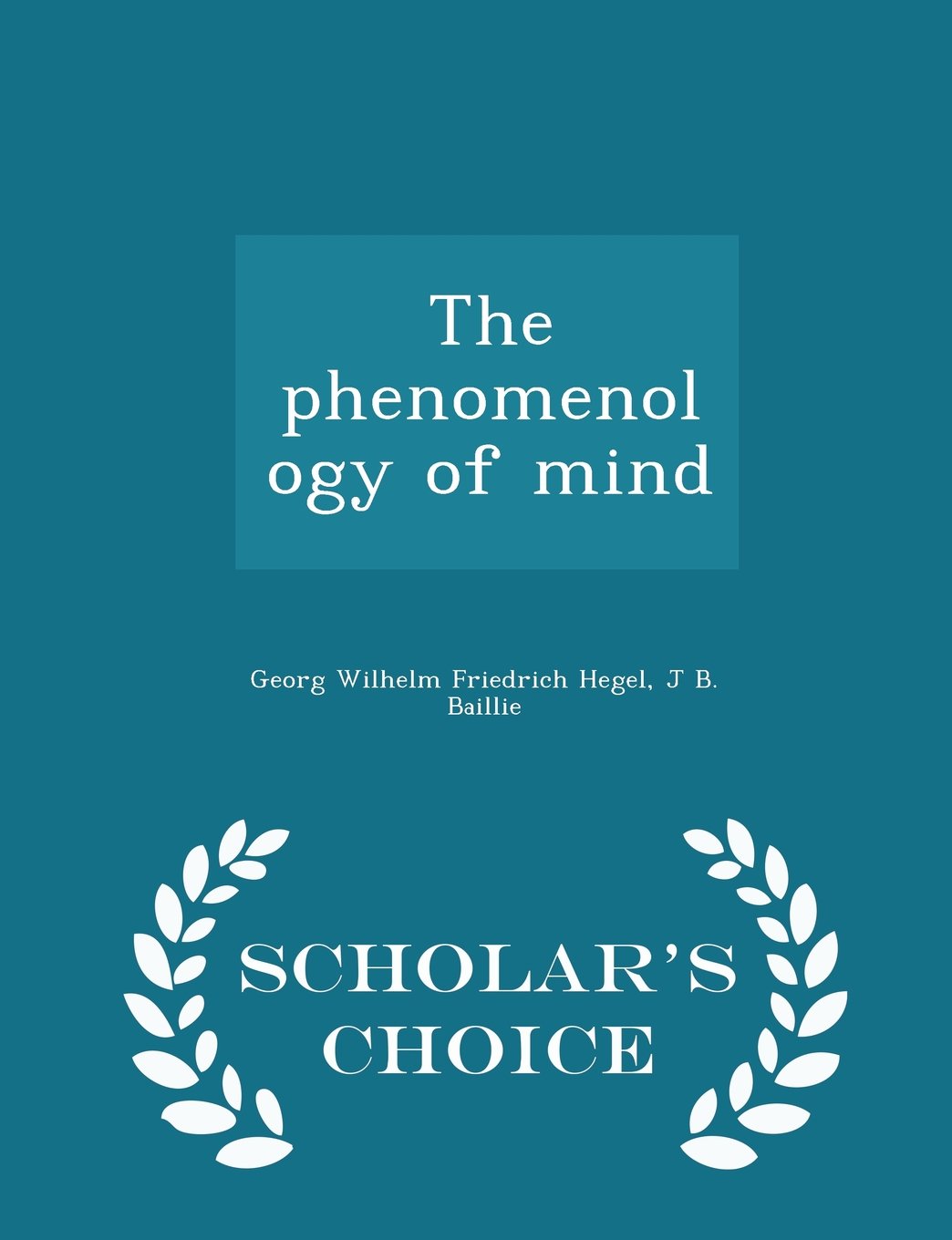 The phenomenology of mind - Scholar's Choice Edition Politics & History