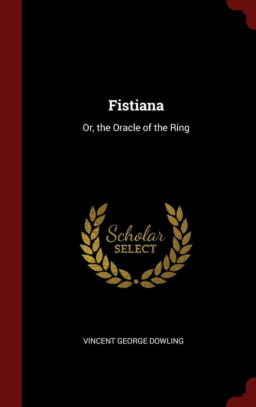 Fistiana: Or, the Oracle of the Ring Leisure & Fun