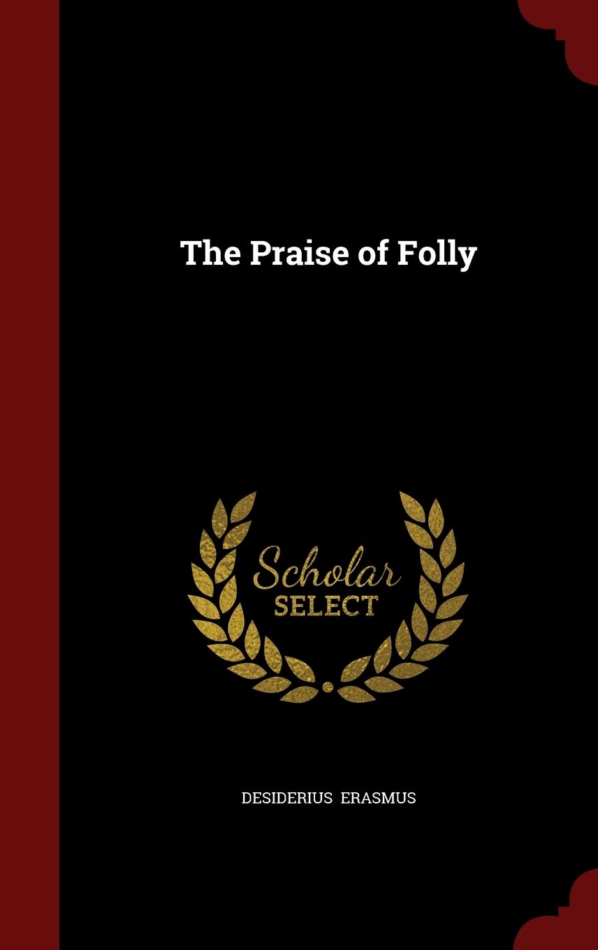 The Praise of Folly Poetry