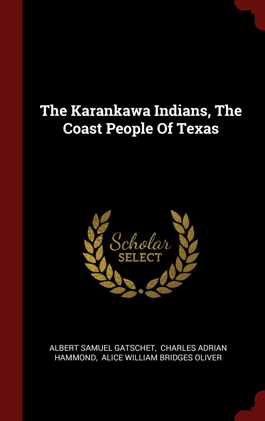 The Karankawa Indians, The Coast People Of Texas Foreign Languages ​​& Dictionaries