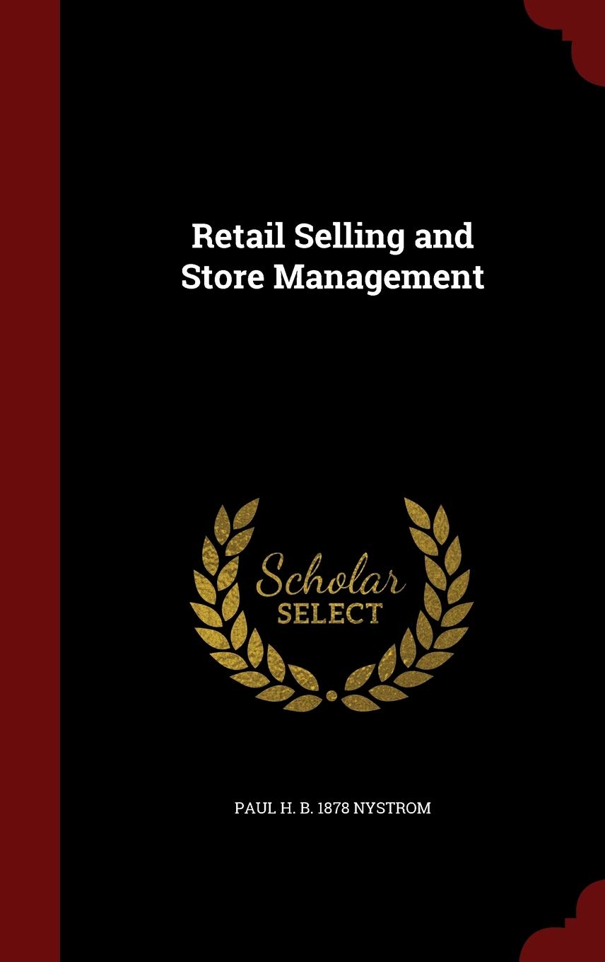 Retail Selling and Store Management Politics & History