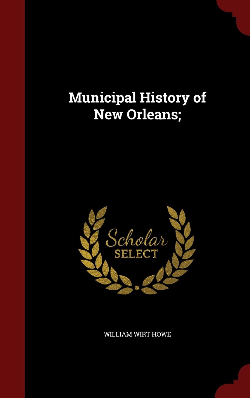 Municipal History of New Orleans; Law