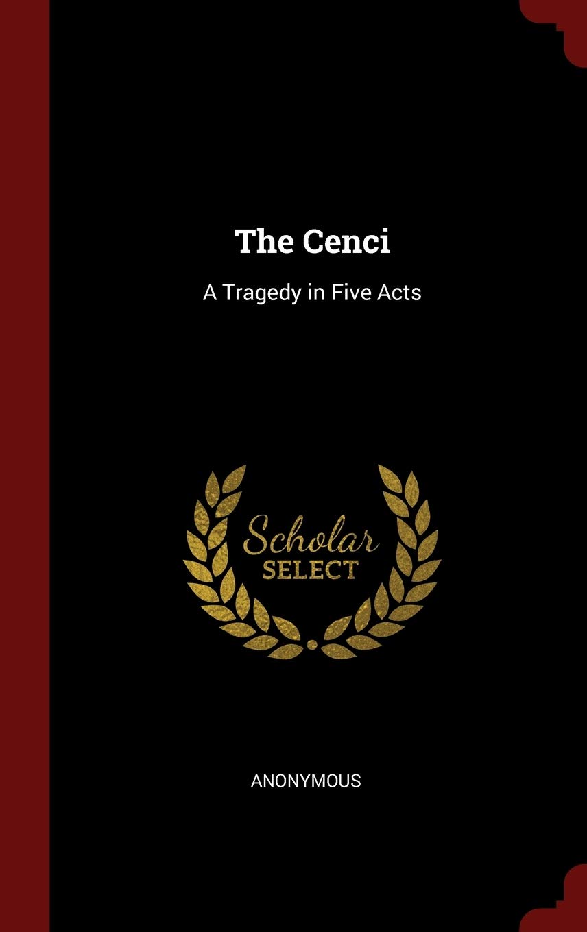 Product Image: The Cenci: A Tragedy in Five Acts