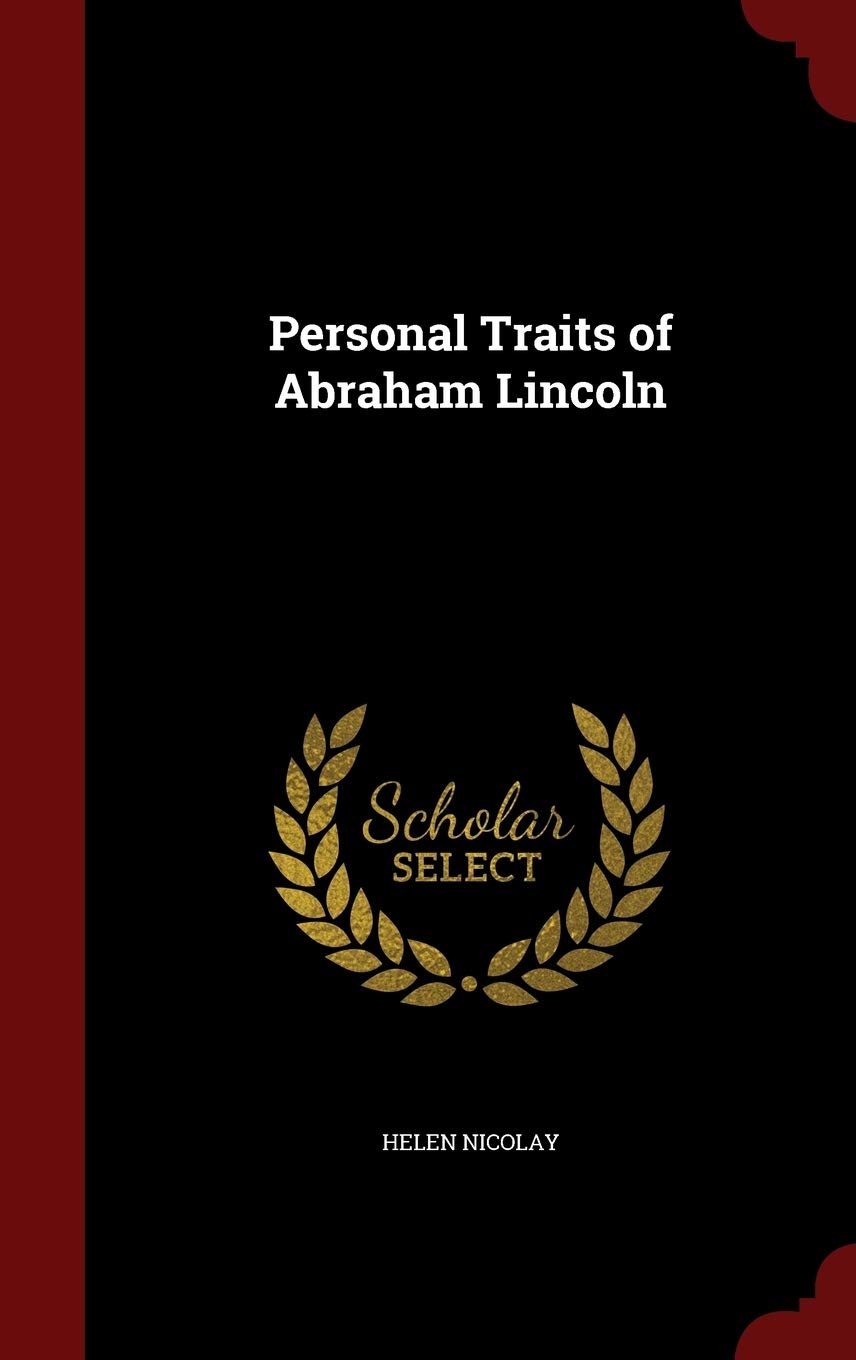 Personal Traits of Abraham Lincoln Memories