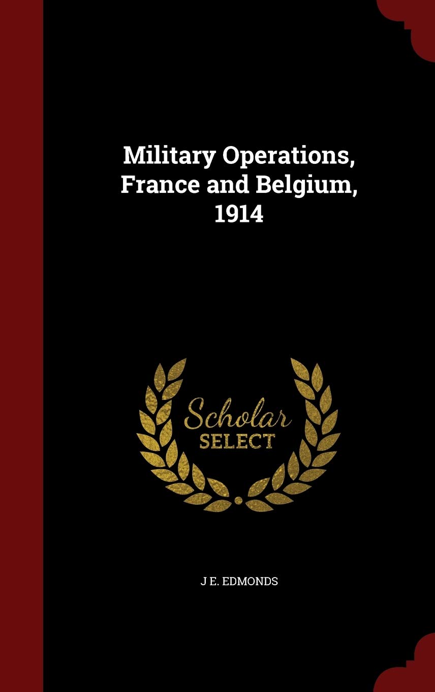 Military Operations, France and Belgium, 1914 Politics & History