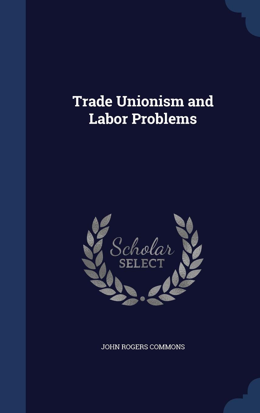 Product Image: Trade Unionism and Labor Problems